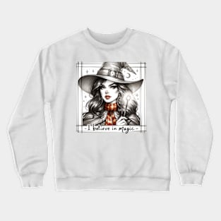 I Belive in Magic - Witch Girl - Fantasy Crewneck Sweatshirt